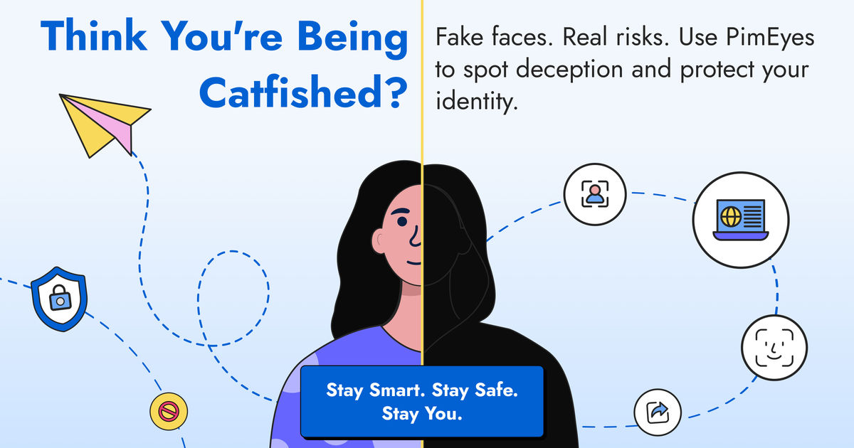 What Is Catfishing? How to Spot and Prevent Online Scams PimEyes